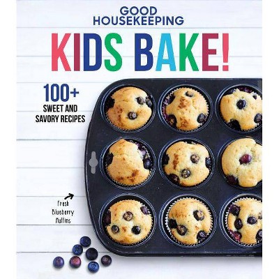 Good Housekeeping Kids Bake!, 2 - (Good Housekeeping Kids Cookbooks) by  Susan Westmoreland & Good Housekeeping (Hardcover)