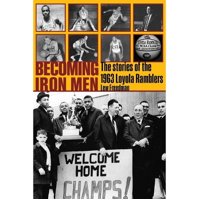 Becoming Iron Men - (Sport in the American West) by  Lew Freedman (Hardcover)