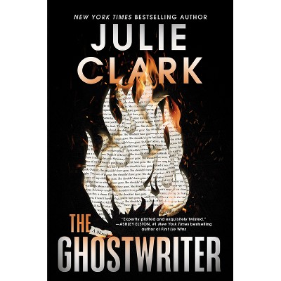 The Ghostwriter - by  Julie Clark (Paperback)