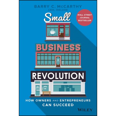 Small Business Revolution - by  Barry C McCarthy (Hardcover)
