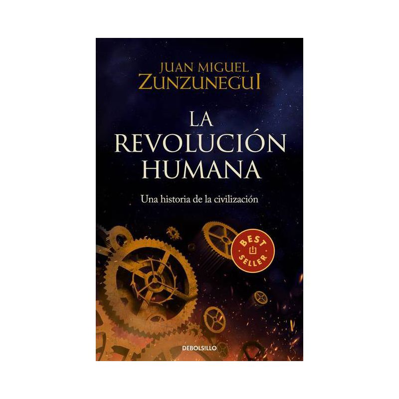 La Revolución Humana: Una Historia de la Civilización / The Human Revolution: A Story of Civilization - by  Juan Miguel Zunzunegui (Paperback), 1 of 2