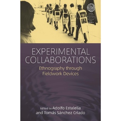 Experimental Collaborations - (Easa) by  Adolfo Estalella & Tomás Sánchez Criado (Paperback)