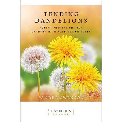 Tending Dandelions - (Just Dandy) by  Sandra Swenson (Paperback)