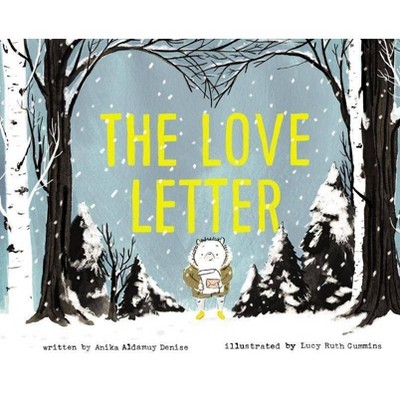 The Love Letter - by Anika Aldamuy Denise (Hardcover)