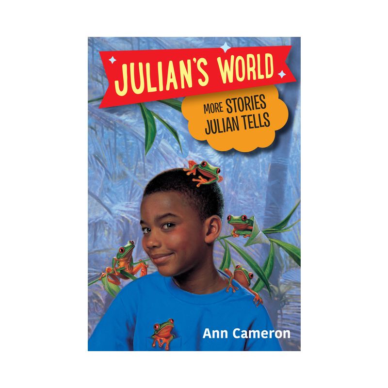 More Stories Julian Tells - (Julian's World) by  Ann Cameron (Paperback), 1 of 2