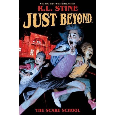 Just Beyond: The Scare School Original Graphic Novel - by  R L Stine (Paperback)