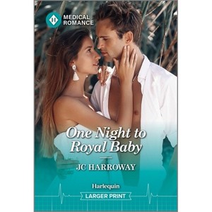One Night to Royal Baby - (Royally Tempted) Large Print by  Jc Harroway (Paperback) - 1 of 1