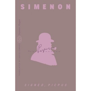 Signed, Picpus (Inspector Maigret) - by  Georges Simenon (Paperback) - 1 of 1