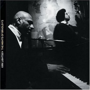 Kirk Lightsey - The Nights Of Bradley's (CD) - 1 of 1