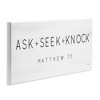 Stupell Industries Ask Seek Knock Minimal Scripture, 17" x 7" - 3 of 4
