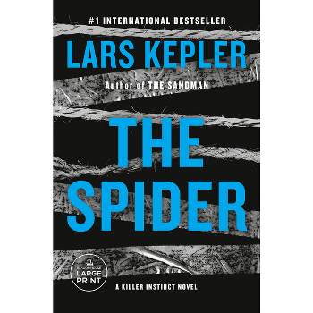 The Spider - (Killer Instinct) Large Print by  Lars Kepler (Paperback)