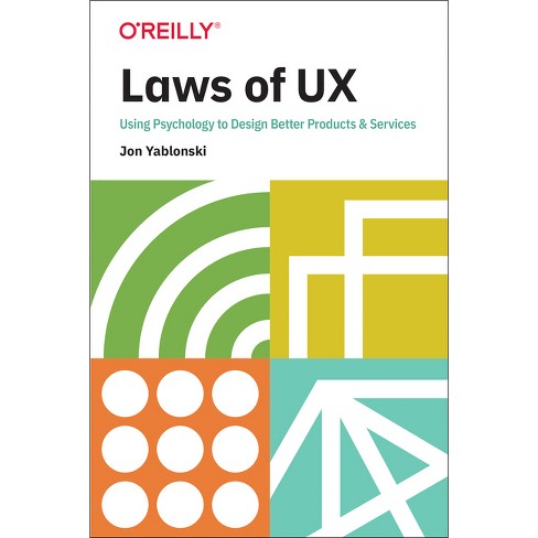 Laws of UX - by  Jon Yablonski (Paperback) - image 1 of 1