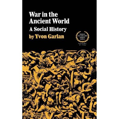 War in the Ancient World - by  Yvon Garlan (Paperback)