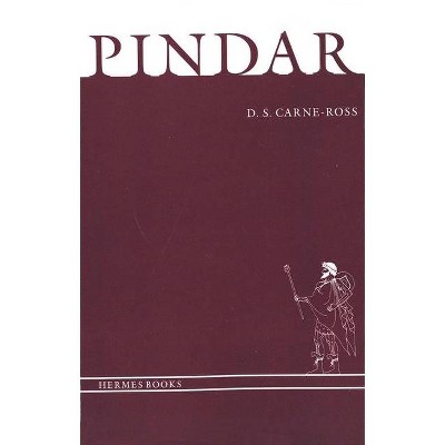 Pindar - (Hermes Books) by  D S Carne-Ross (Paperback)