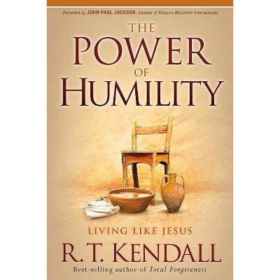 Power of Humility - by  R T Kendall (Paperback)