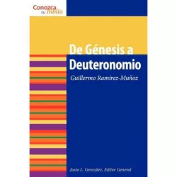 De Genesis a Deuteronomio - (Conozca su Biblia) by  Guillermo Ramirez-Munoz (Paperback)