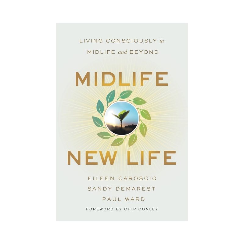 Midlife, New Life - by  Eileen Caroscio & Sandy Demarest & Paul Ward (Paperback), 1 of 2