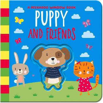 Puppy and Friends - (Peekaboo Window Books) by  Amber Lily (Board Book)