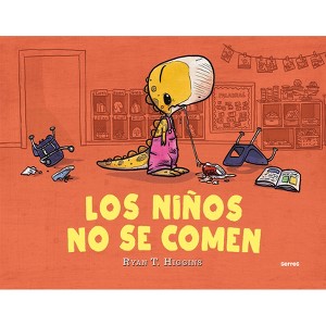 Los Niños No Se Comen / We Don't Eat Our Classmates - by  Ryan T Higgins (Paperback) - 1 of 1