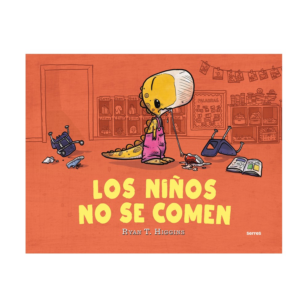 Los Nios No Se Comen / We Dont Eat Our Classmates - by Ryan T Higgins (Paperback)