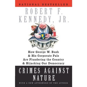 Crimes Against Nature - by  Robert F Kennedy (Paperback) - 1 of 1