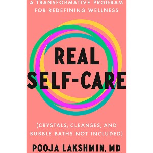 Real Self-Care - by  Pooja Lakshmin (Hardcover) - 1 of 1
