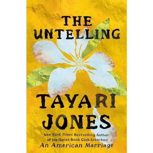 The Untelling by Tayari Jones