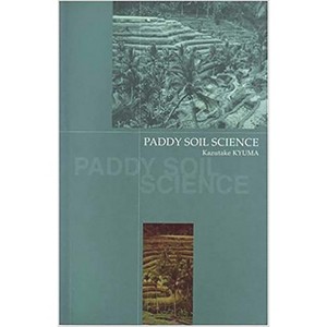 Paddy Soil Science - by  Kazutake Kyuma (Paperback) - 1 of 1
