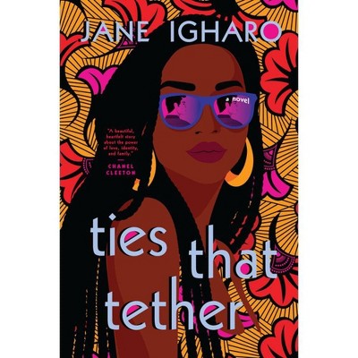 Ties That Tether - by Jane Igharo (Paperback)