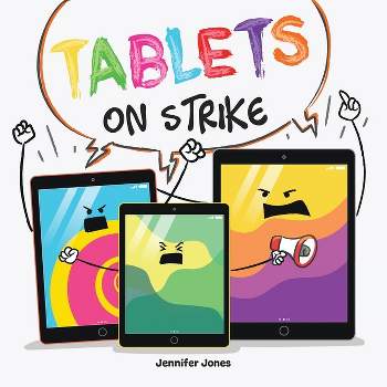 Tablets on Strike - (On Strike) by Jennifer Jones