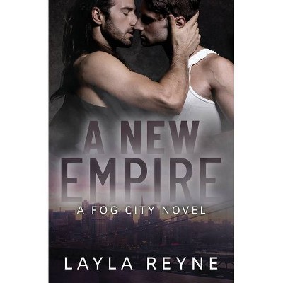 A New Empire - (Fog City) by  Layla Reyne (Paperback)