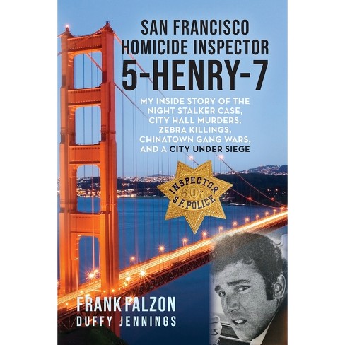 San Francisco Homicide Inspector 5-Henry-7 - by Frank Falzon & Duffy  Jennings (Paperback)