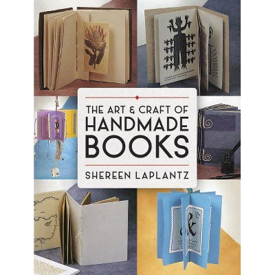 The Art and Craft of Handmade Books - by  Florida Bar (Paperback)