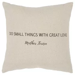 'Do Small Things with Great Love' Quote Poly Filled Square Throw Pillow Neutral - Rizzy Home