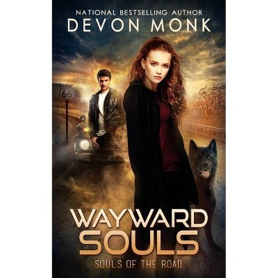 Wayward Souls - (Souls of the Road) by  Devon Monk (Paperback)