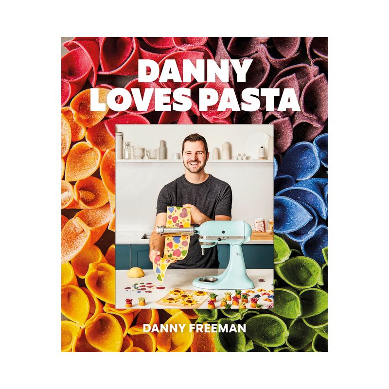 Danny Loves Pasta - by  Danny Freeman (Hardcover), 1 of 2
