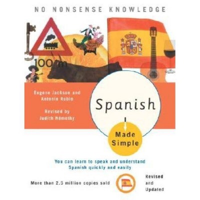 Spanish Made Simple - by  Judith Nemethy (Paperback)