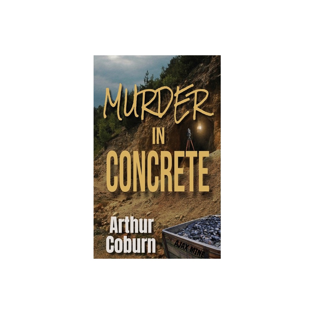 Murder in Concrete - by Arthur Coburn (Paperback)