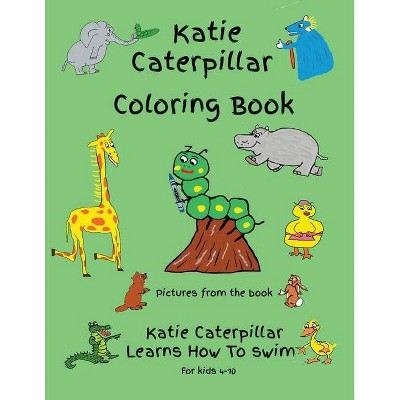 Katie Caterpillar Coloring Book - by  Jennifer Sheehan (Paperback)