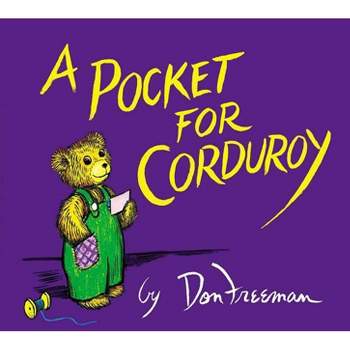 A Pocket for Corduroy - by  Don Freeman (Hardcover)