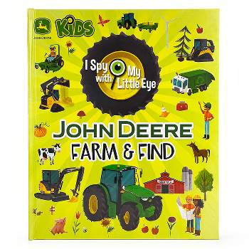 John Deere Kids Farm & Find (I Spy with My Little Eye) - by  Jack Redwing (Hardcover)