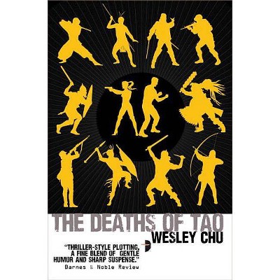 The Deaths of Tao - by  Wesley Chu (Paperback)