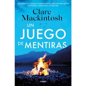 Un Juego de Mentiras / A Game of Lies - by  Clare Mackintosh (Paperback) - 1 of 1