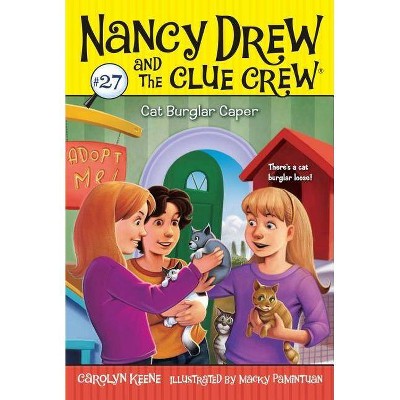 Cat Burglar Caper, 27 - (Nancy Drew & the Clue Crew) by  Carolyn Keene (Paperback)