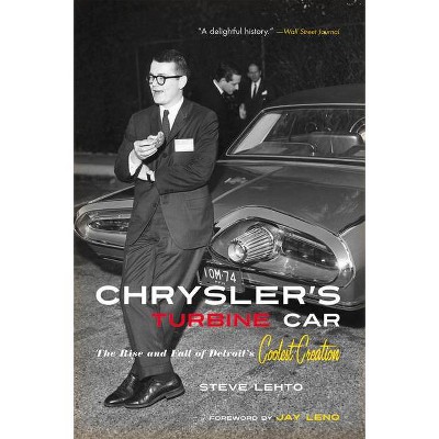 Chrysler's Turbine Car - by  Steve Lehto (Paperback)