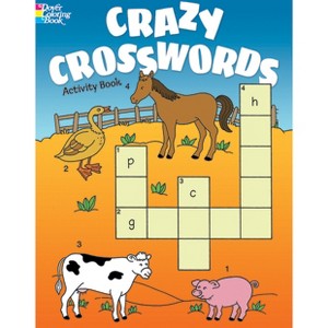 Crazy Crosswords Activity Book - (Dover Kids Activity Books) by  Anna Pomaska & Fran Newman-D'Amico (Paperback) - 1 of 1