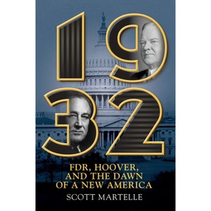 1932 - by  Scott Martelle (Hardcover) - 1 of 1