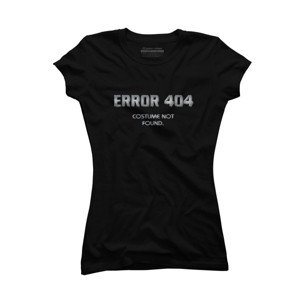 Junior's Design By Humans Error 404 Costume not found, Halloween Design By InfaredDesigns T-Shirt - 1 of 3