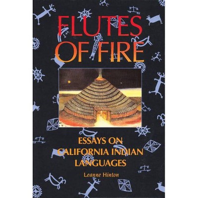 Flutes of Fire - 2nd Edition by  Leanne Hinton (Paperback)