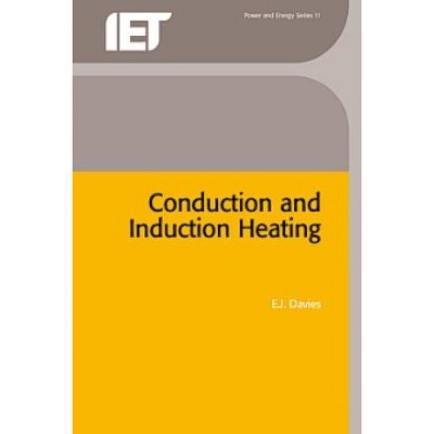 Conduction and Induction Heating - (Energy Engineering) by  E J Davies (Hardcover)